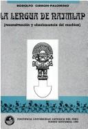 Cover of: La lengua de Naimlap: reconstrucción y obsolescencia del mochica