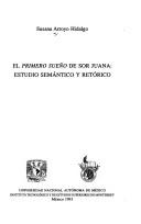 El Primero sueño de sor Juana by Susana Arroyo Hidalgo