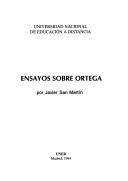 Cover of: Ensayos sobre Ortega by Javier San Martín