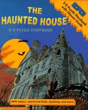 Cover of: The Haunted House: 3-D Puzzle Storybook (3-D Puzzle Story Books, No 1)