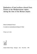 Cover of: Evaluation of land surfaces cleared from forests in the Mediterranean region during the time of the Roman Empire