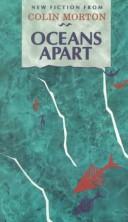 Cover of: Oceans apart by Colin Morton