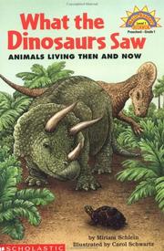 Cover of: What the dinosaurs saw: animals living then and now