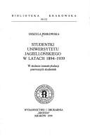 Cover of: Studentki Uniwersytetu Jagiellońskiego w latach 1894-1939: w stulecie immatrykulacji pierwszych studentek