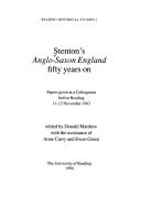 Cover of: Stenton's Anglo-Saxon England fifty years on: papers given at a colloquium held at Reading 11-12 November 1993