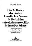 Cover of: Der Aufbruch des frankokanadischen Dramas im Umfeld der "révolution tranquille" in den 60er Jahren by Melanie Sauer