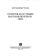 Cover of: Un pintor en su tiempo: Baltasar de Echave Orio