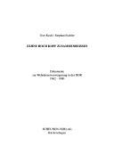 Cover of: Zähne hoch Kopf zusammenbeissen: Dokumente zur Wehrdienstverweigerung in der DDR, 1962-1990