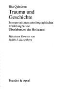 Cover of: Trauma und Geschichte: Interpretationen autobiographischer Erzählungen von Überlebenden des Holocaust