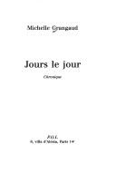 Cover of: Jours le jour: chronique