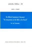 Cover of: The Biblical Commission's document "The interpretation of the Bible in the Church": text and commentary