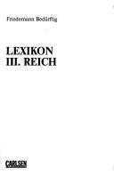 Cover of: Lexikon III. Reich by Friedemann Bedürftig