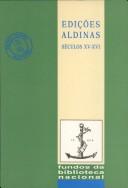 Cover of: Edições aldinas da Biblioteca Nacional by Instituto da Biblioteca Nacional e do Livro (Portugal)