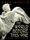 Cover of: The World Before This One