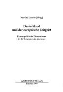 Cover of: Deutschland und der europäische Zeitgeist: kosmopolitische Dimensionen in der Literatur des Vormärz