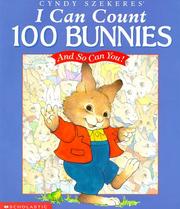 Cover of: Cyndy Szekeres' I Can Count 100 Bunnies by Cyndy Szekeres