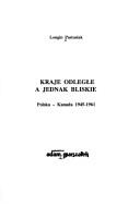 Cover of: Kraje odległe a jednak bliskie: Polska-Kanada 1945-1961