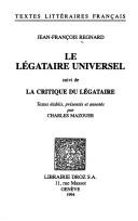 Cover of: Le légataire universel: suivi de, La critique du légataire