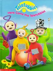 Cover of: Here come the Teletubbies by Andrew Davenport