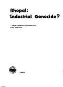 Cover of: Bhopal, industrial genocide? by 