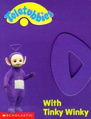 Cover of: Come and see with Tinky Winky.