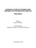 Cover of: National guide to funding for libraries and information services