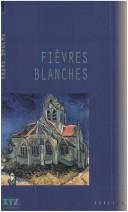 Cover of: Fièvres blanches