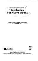 Cover of: Tepotzotlán y la Nueva España: memoria del coloquio