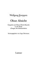 Cover of: Ohne Absicht: Gespräch mit Marcel Reich-Ranicki in der Reihe "Zeugen des Jahrhunderts"