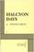 Cover of: Halcyon days