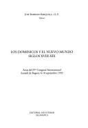 Cover of: Los Dominicos y el Nuevo Mundo, siglos XVIII-XIX: actas del IVo Congreso Internacional, Santafé de Bogotá, 6-10 septiembre 1993