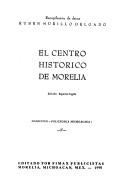 Cover of: El Centro Histórico de Morelia