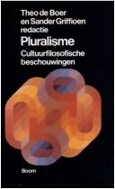 Cover of: Pluralisme: cultuurfilosofische beschouwingen