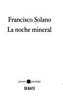 Cover of: La noche mineral