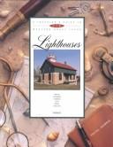 Cover of: A traveler's guide to 116 western Great Lakes lighthouses