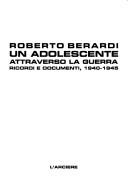 Un adolescente attraverso la guerra by Berardi, Roberto