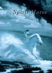 Cover of: Spirit horse by Ned Ackerman