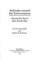 Cover of: Attitudes toward the environment: twenty-five years after Earth Day