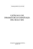 Catálogo de dramaturgos españoles del siglo XIX by Tomás Rodríguez Sánchez