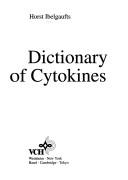 Cover of: Dictionary of cytokines