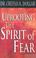 Cover of: Uprooting the spirit of fear