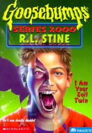 Cover of: I Am Your Evil Twin by R. L. Stine