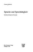 Cover of: Sprache und Sprechtätigkeit: sprachpsychologische Konzepte