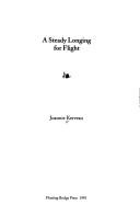 A steady longing for flight by Joannie Kervran