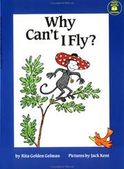 Cover of: Why Can't I Fly? (Hello Reader) by Rita Golden Gelman, Jack Kent