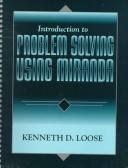 An introduction to problem solving using Miranda by Kenneth D. Loose