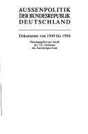 Cover of: Aussenpolitik der Bundesrepublik Deutschland: Dokumente von 1949 bis 1994