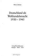 Cover of: Deutschland als Welthandelsmacht: 1930-1945