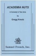 Cover of: Academia nuts by Gregg Kreutz
