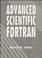 Cover of: Advanced scientific Fortran